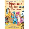 Dinosaur Tales: The Dinosaur who Ran the Store