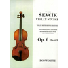 ŠEVČIK:VIOLINSCHULE/STUDIES OP.6/VOL.3