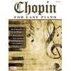 CHOPIN FOR EASY PIANO