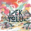 Ipek Yolu - Anatolian soul I (LP)