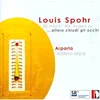SPOHR:SO MACHDIE AUGEN ZU..ALLORA CHIUDI GLI
