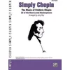SIMPLY CHOPIN 25 OF HITS EASY PIANO