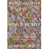 World as Lover, World as Self