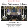 The Locrian Ensemble of London - Live Beethoven Series: Symphony No. 5 (180 g) (LP)