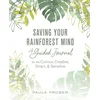Saving Your Rainforest Mind