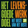 Het Goede Doel - Levenswerk (Het Beste Van Het Beste) (2 LP)