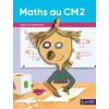 MATHS AU CM2 - CAHIER DE GÉOMÉTRIE
