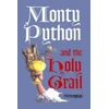 Monty Python and the Holy Grail: Screenplay