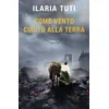 Come vento cucito alla terra