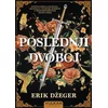 Poslednji dvoboj - Erik Džeger