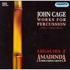 CAGE J - WORKS FOR PERCUSSION,LAGACIES 2