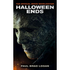 Halloween Ends: The Official Movie Novelization