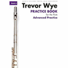 WYE:PRACTICE BOOK ADVANCED PRACTICE 6 FOR FLUTE