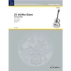 25 LEICHTE DUOS/25 EASY DUOS 2 GUITARS