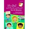 20 x DaZ mit Musik und Kunst für 45 Minuten - für Deutsch-Anfänger