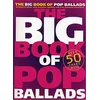 THE BIG BOOK OF POP BALLADS PVG