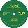 Eva Keyes - Meditation/Dub Plate Mixes (LP)