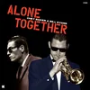 Chet Baker & Bill Evans - Alone Together (Reissue) (180 g) (LP)
