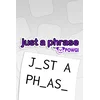 Just a Phrase by POWGI XBOX LIVE Key EUROPE