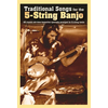 TRADITIONAL SONGS FOR THE 5-STRING BANJO