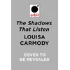 The Shadows That Listen