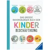 Das große Ravensburger Buch der Kinderbeschäftigung