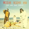 Wide Hips 69 - The Gang Bang Theory (LP)
