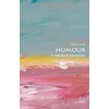 Humour: A Very Short Introduction