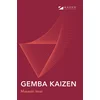 Gemba kaizen: zdravorazumski pristup strategiji kontinuiranog poboljšanja