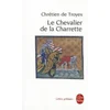 Le Chevalier de la Charrette, ou Le Roman de Lancelot