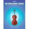 101 BROADWAY SONGS CELLO SOLO