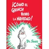!Como el Grinch robo la Navidad! (How the Grinch Stole Christmas Spanish Edition)