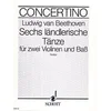 BEETHOVEN:SECHS LANDLERISCHE TANZE FOR 2 VIOLINS AND BASS SCORE