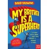 My Brother Is a Superhero