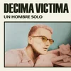 Decima Victima - Un Hombre Solo (Reissue) (LP)