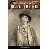 The Authentic Life of Billy, The Kid