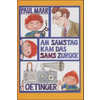 Am Samstag kam das Sams zuruck