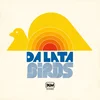DA LATA-BIRDS