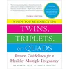 When Youre Expecting Twins, Triplets, or Quads