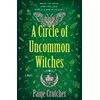 A Circle of Uncommon Witches