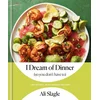 I Dream of Dinner (So You Dont Have To)