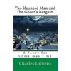 The Haunted Man and the Ghosts Bargain