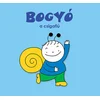 Bogyó, a csigafiú