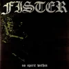 Fister - No Spirit Within (LP)