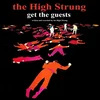 The High Strung - Get The Guests (LP)