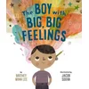 Boy with Big, Big Feelings
