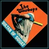 The Cowboys - Sultan of Squat (LP)