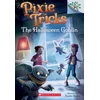 Halloween Goblin: A Branches Book (Pixie Tricks #4)