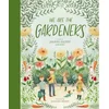We Are the Gardeners