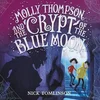 AUDIBOOK Avdio knjiga: Molly Thompson and the Crypt of the Blue Moon